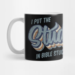 I Put the Stud in Bible Study Mug